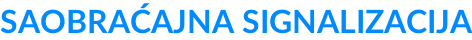 SAOBRAĆAJNA SIGNALIZACIJA
