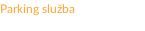 Parking služba Telefon: +381 (32) 713 001